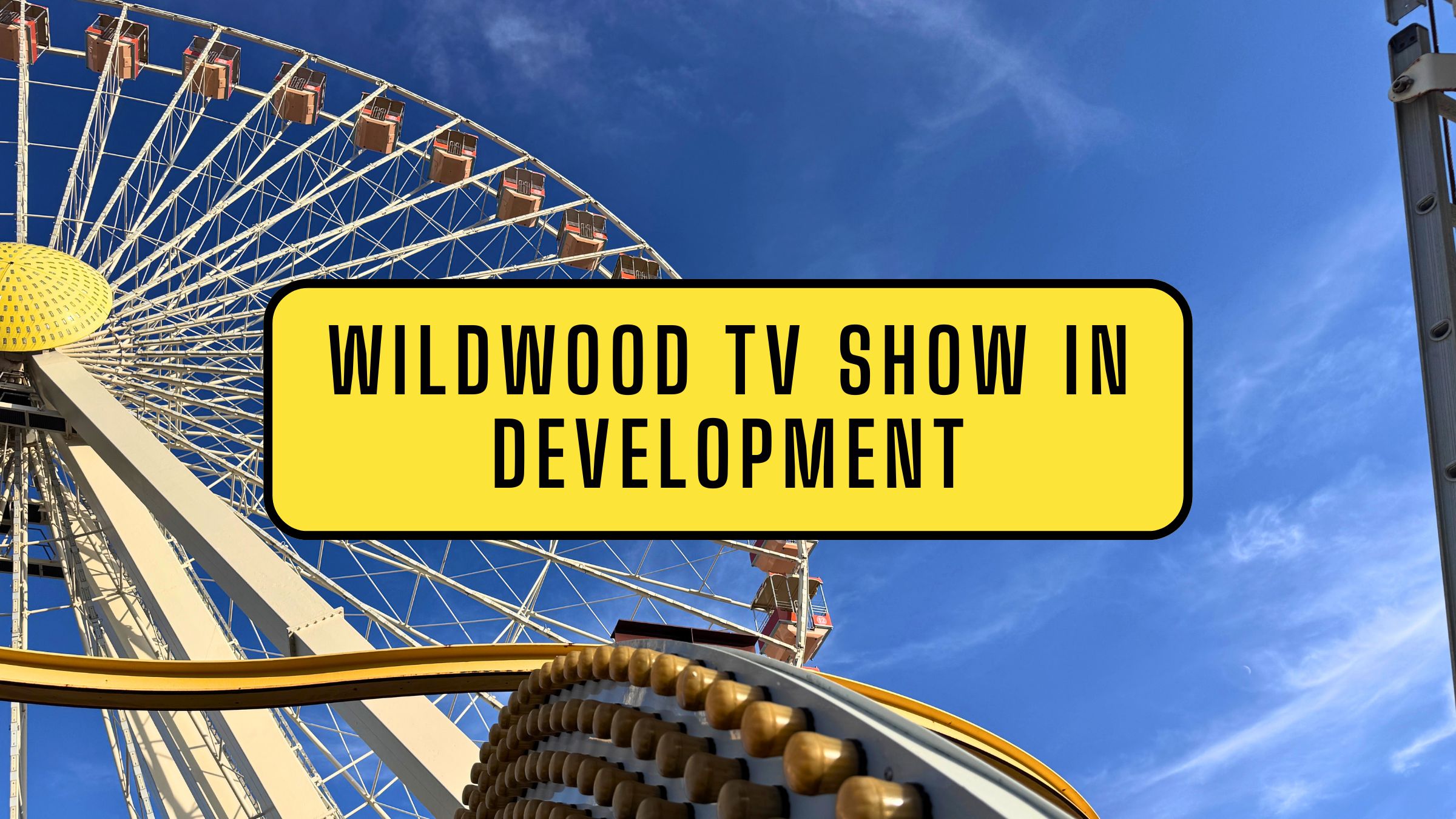 Exciting News: Wildwood TV Show in the Works!