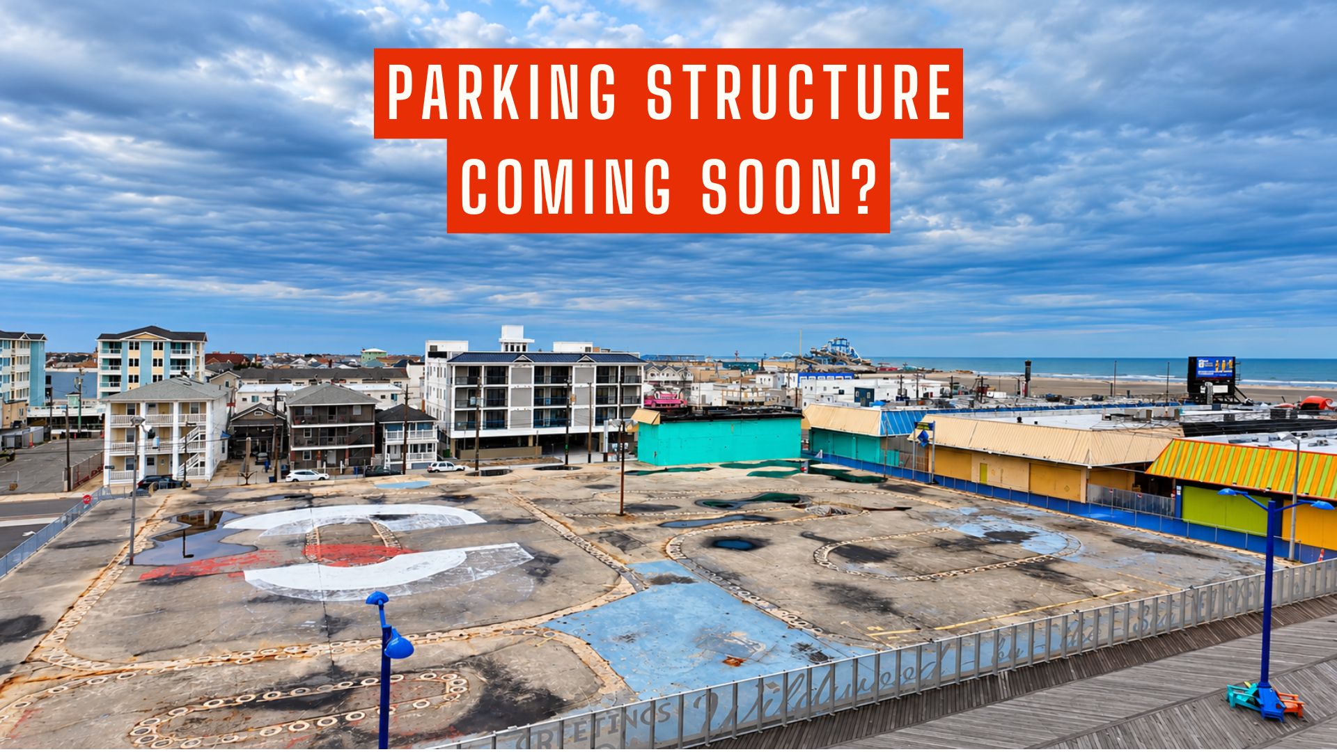 Transforming Abandoned Lot into Wildwood Parking Garage